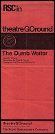 1967: THE DUMB WAITER