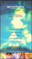 2001 Season: OPEN AIR THEATRE, REGENT'S PARK
