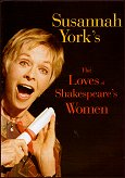 2003: THE LOVES OF SHAKESPEARE'S WOMEN