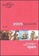 2005 SEASON: Open Air Theatre, Regent's Park