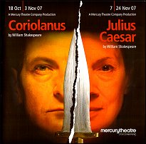2007: CORIOLANUS and JULIUS CAESAR
