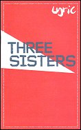 2010: THREE SISTERS