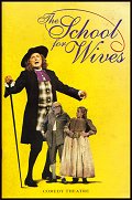 1997: THE SCHOOL FOR WIVES